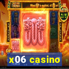 x06 casino